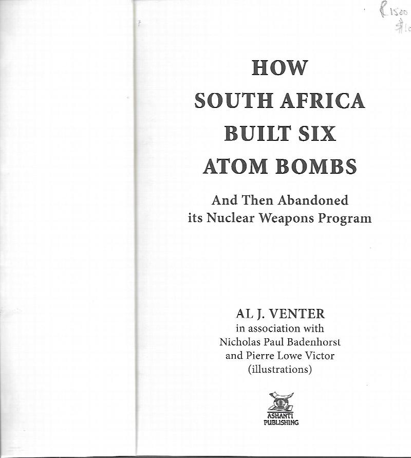 How South Africa Built Six Atom Bombs and Then Abandoned Its Nuclear ...